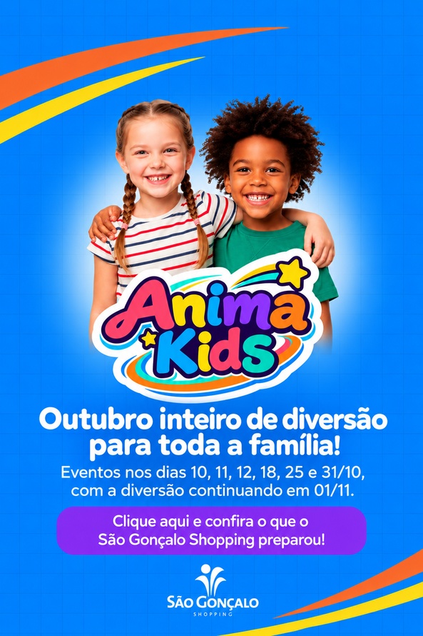 Anima kids - Especial Mês das Crianças no Shopping São Gonçalo